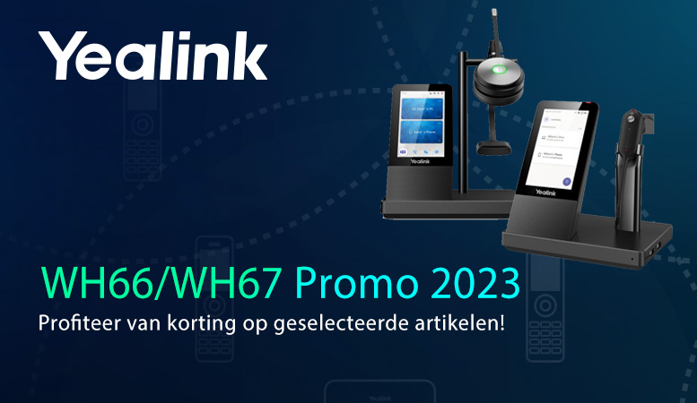 Yealink WH66/WH67 Promo 2023 